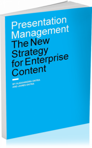 Presentation Management: The New Strategy for Enterprise Content